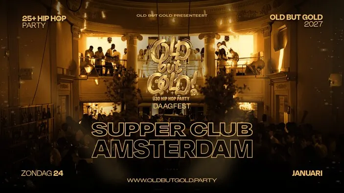 Flyer: AMSTERDAM | Old but Gold Hip Hop & RnB Day Party - Grand Opening @ Supperclub