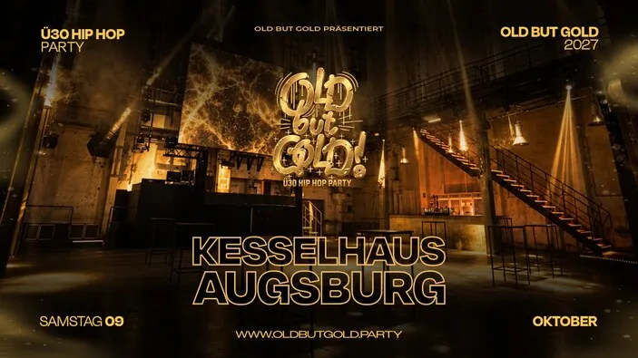 Flyer: AUGSBURG | Old but Gold Ü30 Hip Hop Party @ Kesselhaus on 2 Floors