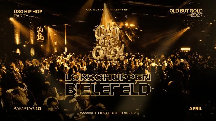 Flyer: BIELEFELD | Old but Gold Ü30 Hip Hop Party @ Lokschuppen