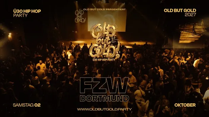 Flyer: DORTMUND | Old but Gold Ü30 Hip Hop Party @ FZW on 3 Floors
