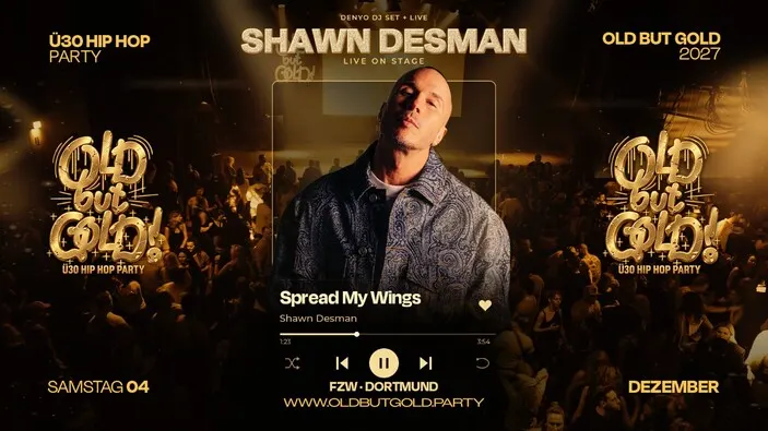 Flyer: DORTMUND | Old but Gold Ü30 Hip Hop Party w/ Shawn Desman (Live) & Denyo (DJ Set + Live) @ FZW on 3 Floors