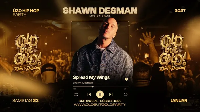 Flyer: DÜSSELDORF | 7 Jahre Old but Gold Ü30 Hip Hop Party w/ Shawn Desman (Live) @ Stahlwerk on 3 Floors