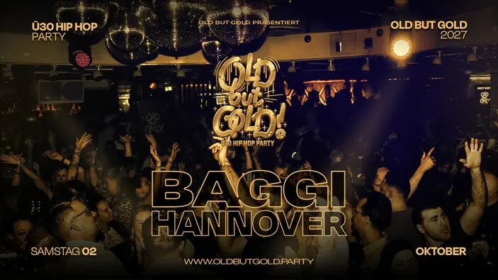 Flyer: HANNOVER | Old but Gold Ü30 Hip Hop Party @ Baggi