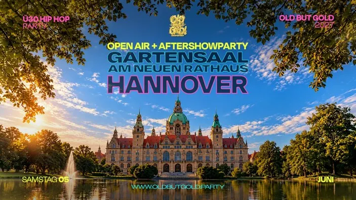 Flyer: HANNOVER | Old but Gold Ü30 Hip Hop Open Air @ Gartensaal am neuen Rathaus