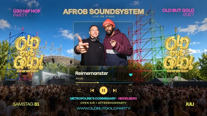 Flyer: HEIDELBERG | Old but Gold Ü30 Hip Hop Open Air + Aftershowparty w/ Afrob Soundsystem @ Metropolink's Commissary