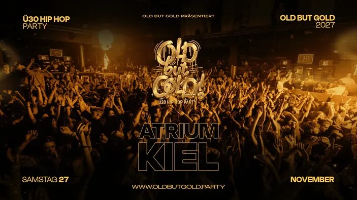 Flyer: KIEL | Old but Gold Ü30 Hip Hop Party´w/ Secret Act (Live) @ Atrium on 3 Floors