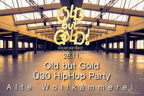 Flyer: LEIPZIG | Old but Gold Ü30 Hip Hop Party w/ Eko Fresh @ Alte Wollkämmerei