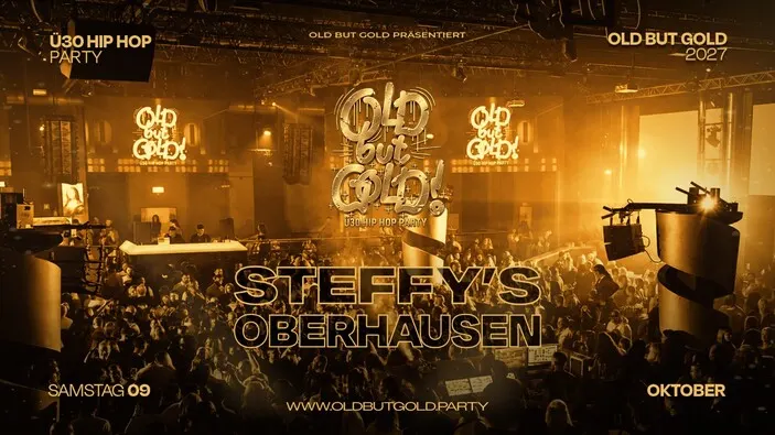 Flyer: OBERHAUSEN | Old but Gold Ü30 Hip Hop Party @ Steffys Nightclub (Turbinenhalle)