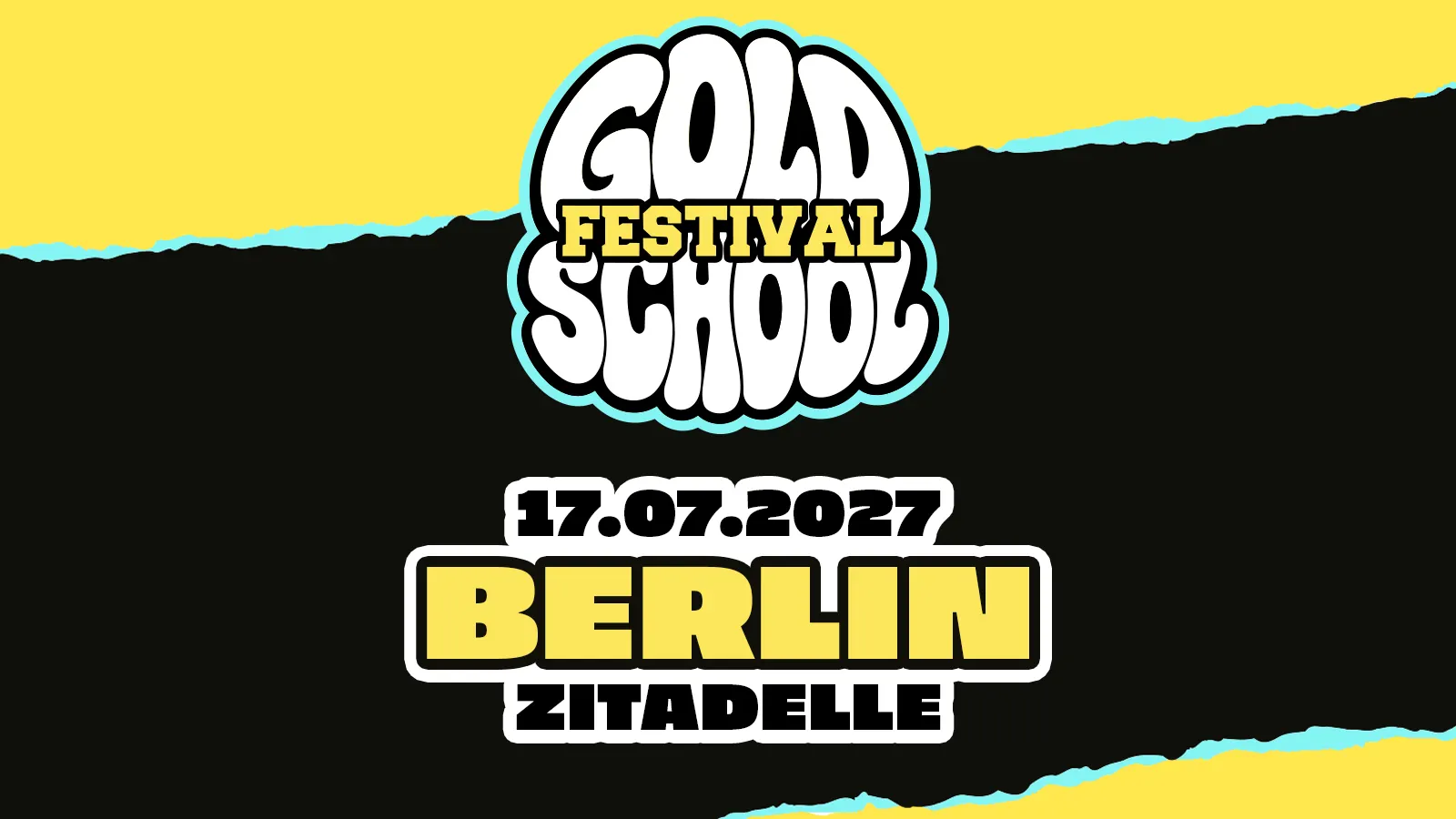 Flyer: Berlin | GOLDSCHOOL Festival @ Zitadelle Spandau